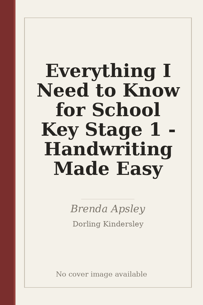 Everything I Need to Know for School Key Stage 1 - Handwriting Made Easy - no cover image available