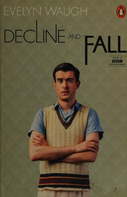 Decline and Fall: Evelyn Waugh (Penguin Modern Classics)