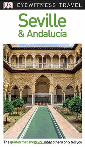 DK Eyewitness Travel Guide Seville and Andalucía