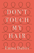 Don't Touch My Hair: Emma Dabiri