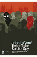 Tinker Tailor Soldier Spy (Penguin Modern Classics)