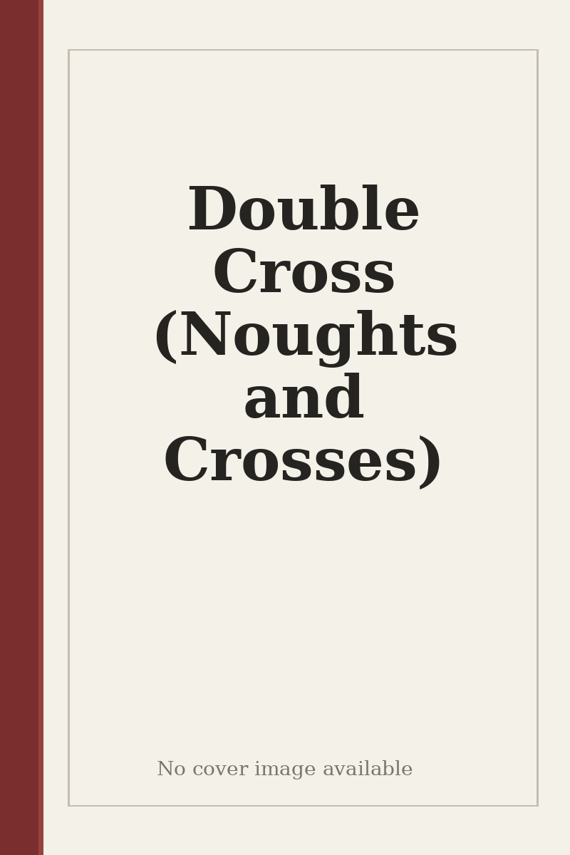 Double Cross (Noughts and Crosses) - no cover image available