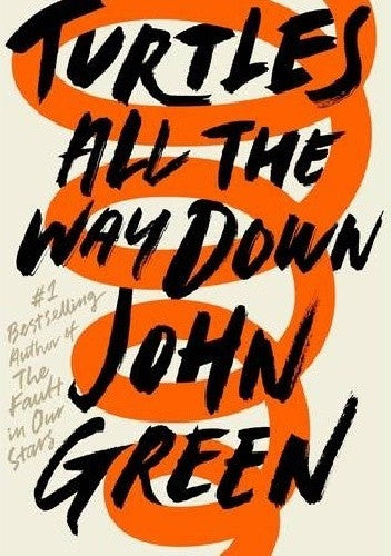 Turtles All the Way Down: John Green