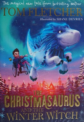 The Christmasaurus and the Winter Witch