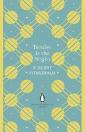 Tender is the Night: Scott F. Fitzgerald (The Penguin English Library)