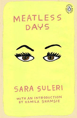 Meatless Days: Introduction by the winner of the 2018 Women's Prize for Fiction Kamila Shamsie: 3 (Penguin Women Writers, 3)