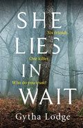 She Lies in Wait: The gripping Sunday Times bestselling Richard & Judy thriller pick