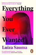 Everything You Ever Wanted: The stunning dystopian novel, a Florence Welch Book Club pick