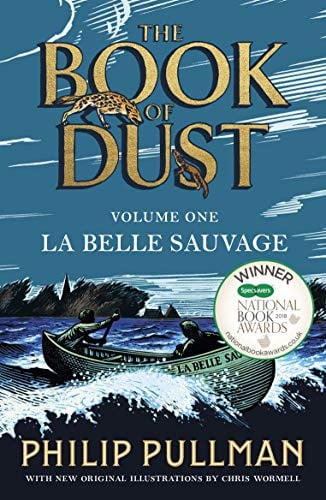 La Belle Sauvage: The Book of Dust Volume One: From the world of Philip Pullman's His Dark Materials - now a major BBC series