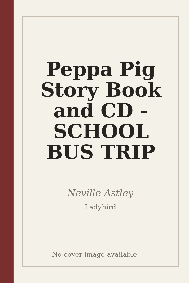 Peppa Pig Story Book and CD - SCHOOL BUS TRIP - no cover image available