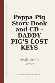Peppa Pig Story Book and CD - DADDY PIG'S LOST KEYS