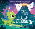 Ten Minutes to Bed: Little Dinosaur: An adorable bedtime story in the No.1 bestselling series: 4