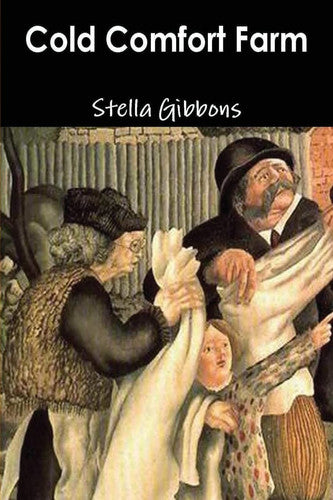 Cold Comfort Farm (Penguin Modern Classics)