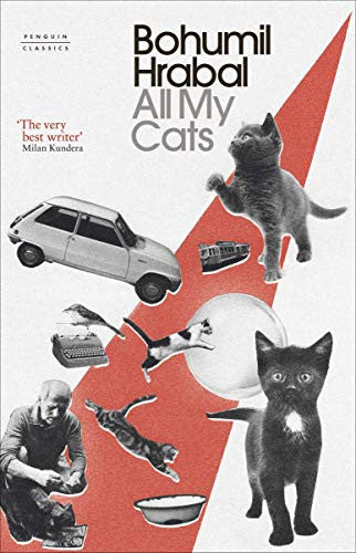 All My Cats: Bohumil Hrabal