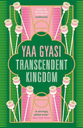 Transcendent Kingdom: Shortlisted for the Women’s Prize for Fiction 2021