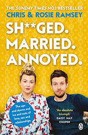 Sh**ged. Married. Annoyed.: The Sunday Times No. 1 Bestseller