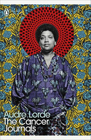 The Cancer Journals: Audre Lorde (Penguin Modern Classics)