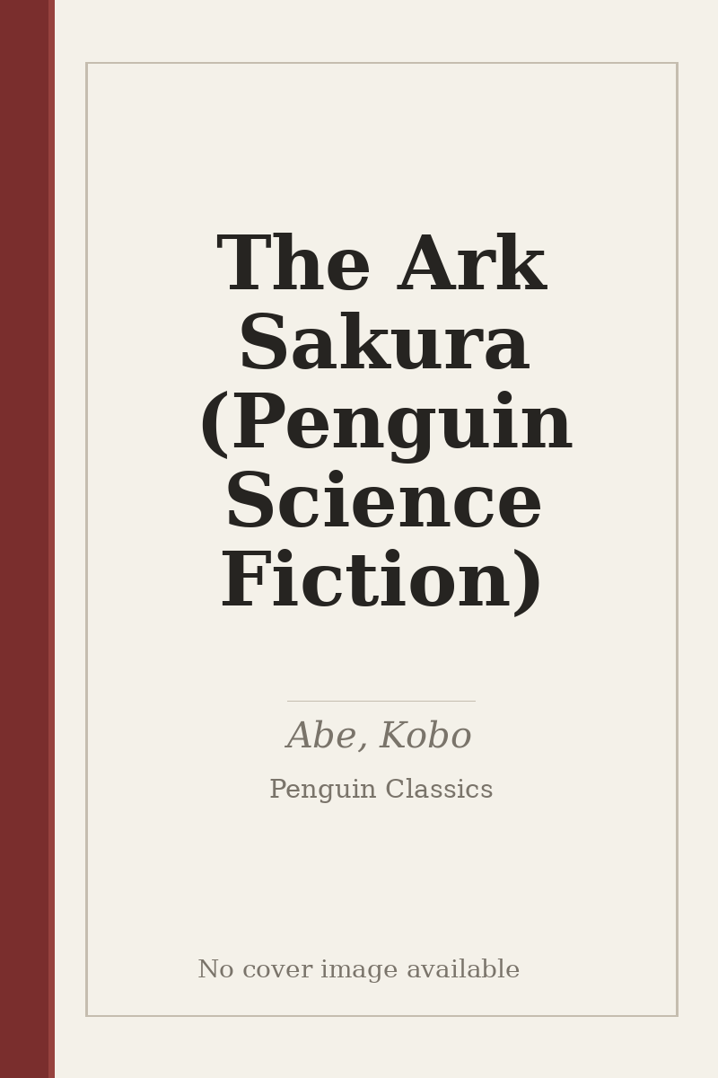 The Ark Sakura (Penguin Science Fiction) - no cover image available