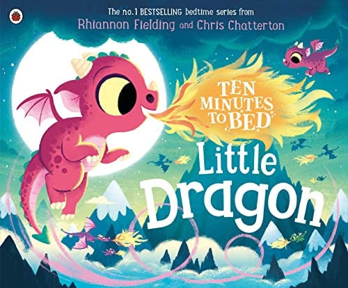 Ten Minutes to Bed: Little Dragon: A calming bedtime story in the No.1 bestselling series: 7