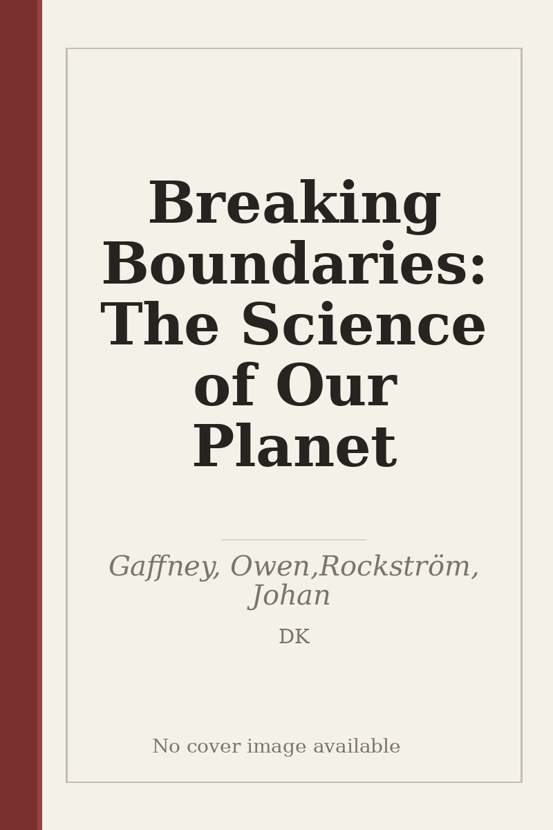 Breaking Boundaries: The Science of Our Planet - no cover image available