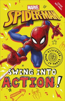 Marvel Spider-Man Swing into Action! (Discover What It Takes)