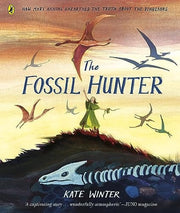 The Fossil Hunter: Discover the award-winning illustrated guide to natural history