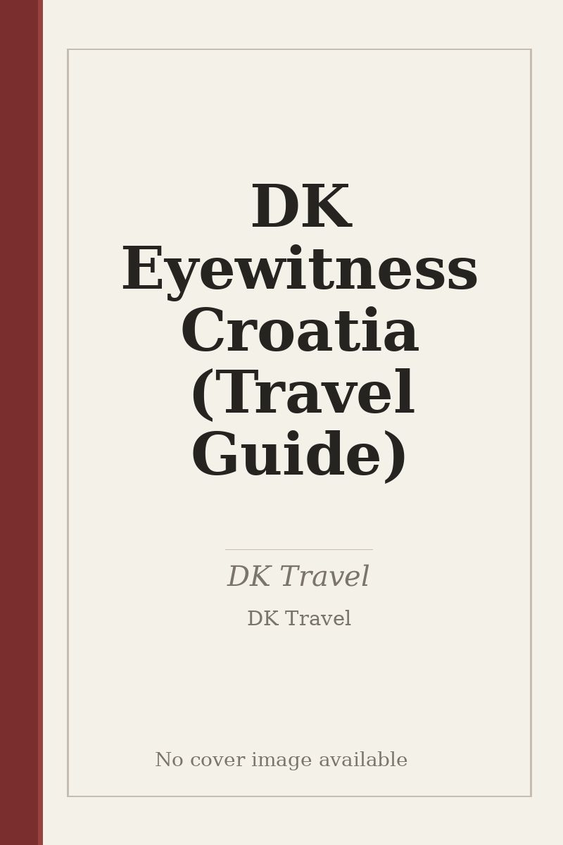 DK Eyewitness Croatia (Travel Guide) - no cover image available