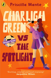 The Dream Team: Charligh Green vs. The Spotlight: 2 (The Dream Team, 2)