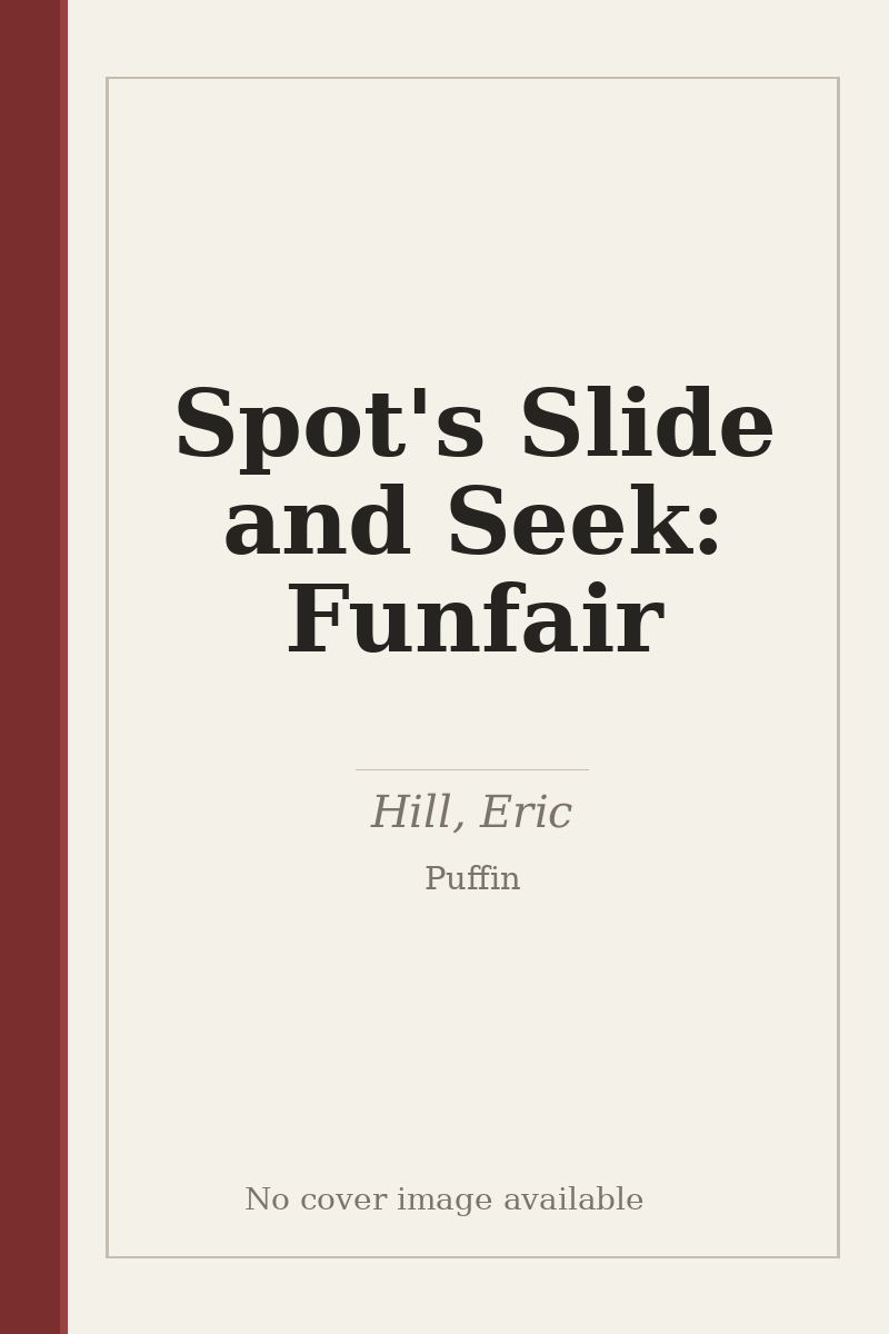 Spot's Slide and Seek: Funfair - no cover image available