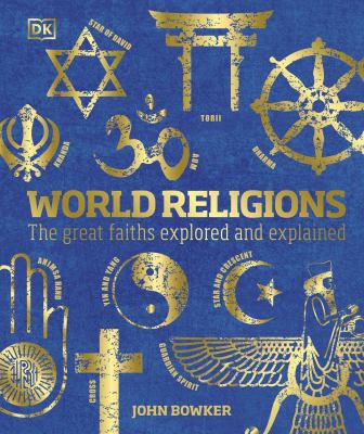 World Religions: The Great Faiths Explored and Explained (DK Compact Culture Guides)
