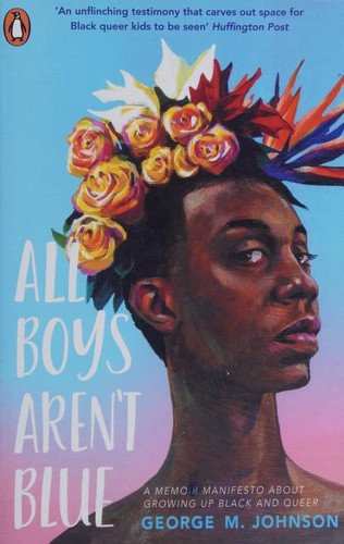 All Boys Aren't Blue: A Memoir - Manifesto