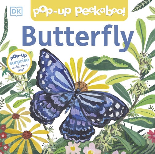 Pop-Up Peekaboo! Butterfly: A Nature Surprise Under Every Flap!