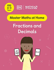 Maths ? No Problem! Fractions and Decimals, Ages 8-9 (Key Stage 2) (Master Maths At Home)
