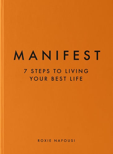 Manifest: The Instant Sunday Times Bestselling 7-Step Manifestation Guide to Confidence, Success and Self-Worth
