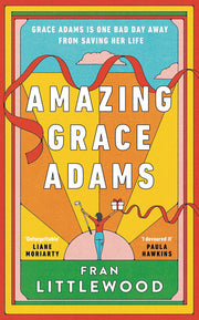 Amazing Grace Adams: The New York Times Bestseller and Read With Jenna Book Club Pick