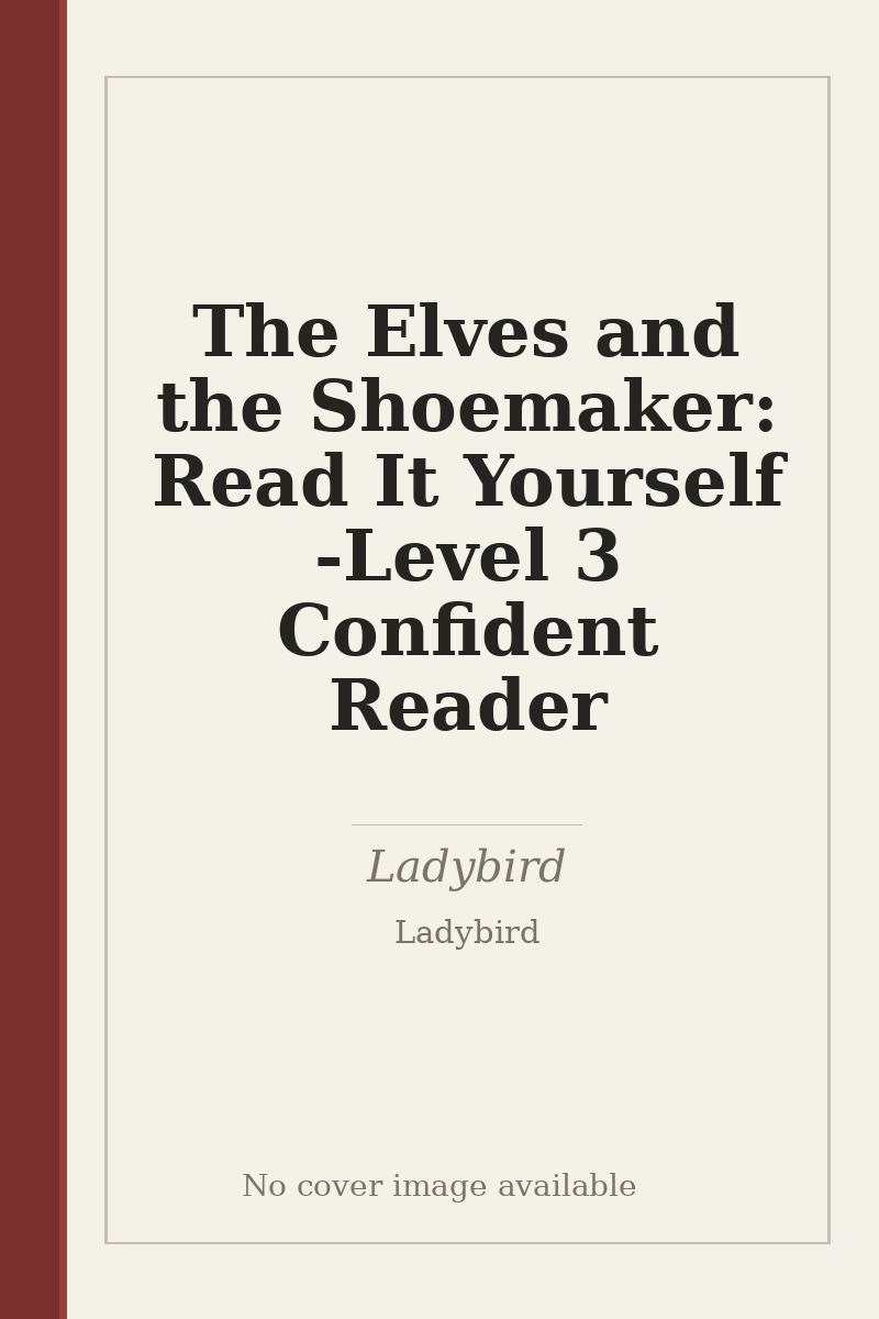 The Elves and the Shoemaker: Read It Yourself - Level 3 Confident Reader - no cover image available