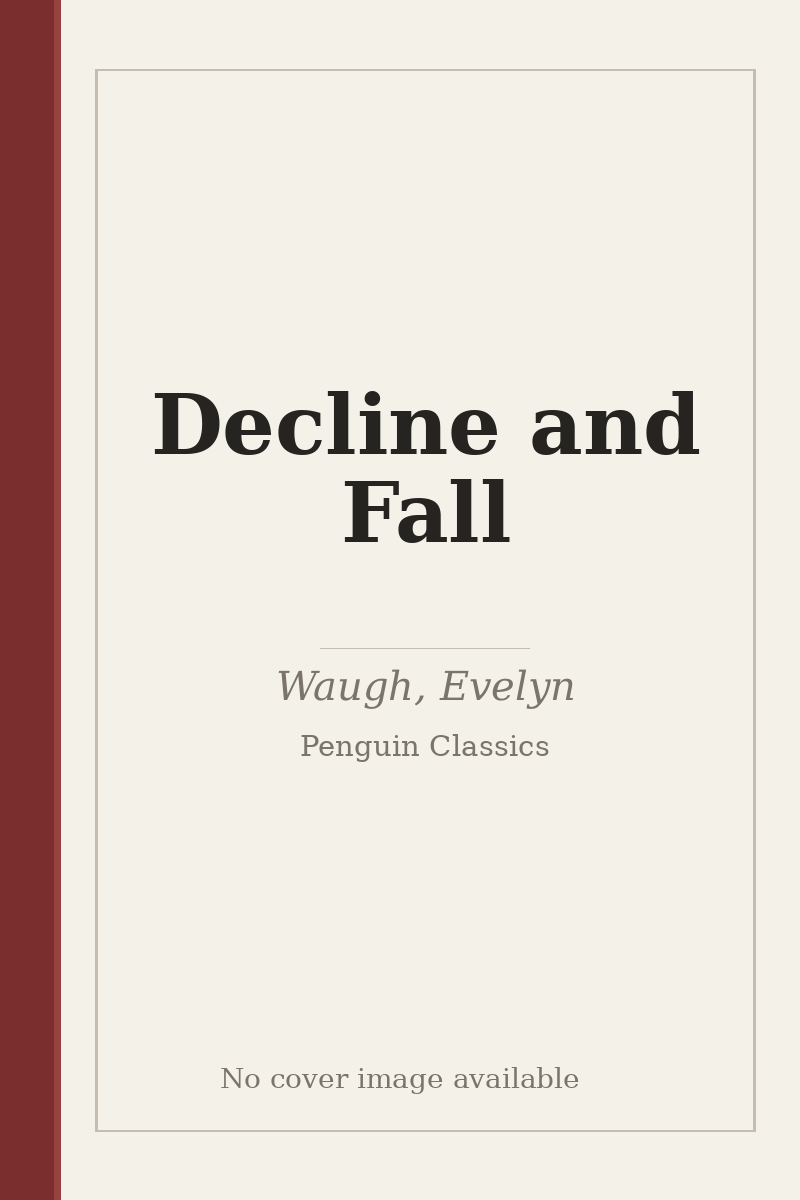 Decline and Fall - no cover image available