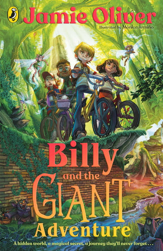 Billy and the Giant Adventure: The first children's book from Jamie Oliver