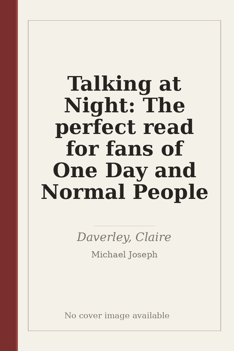 Talking at Night: The perfect read for fans of One Day and Normal People - no cover image available