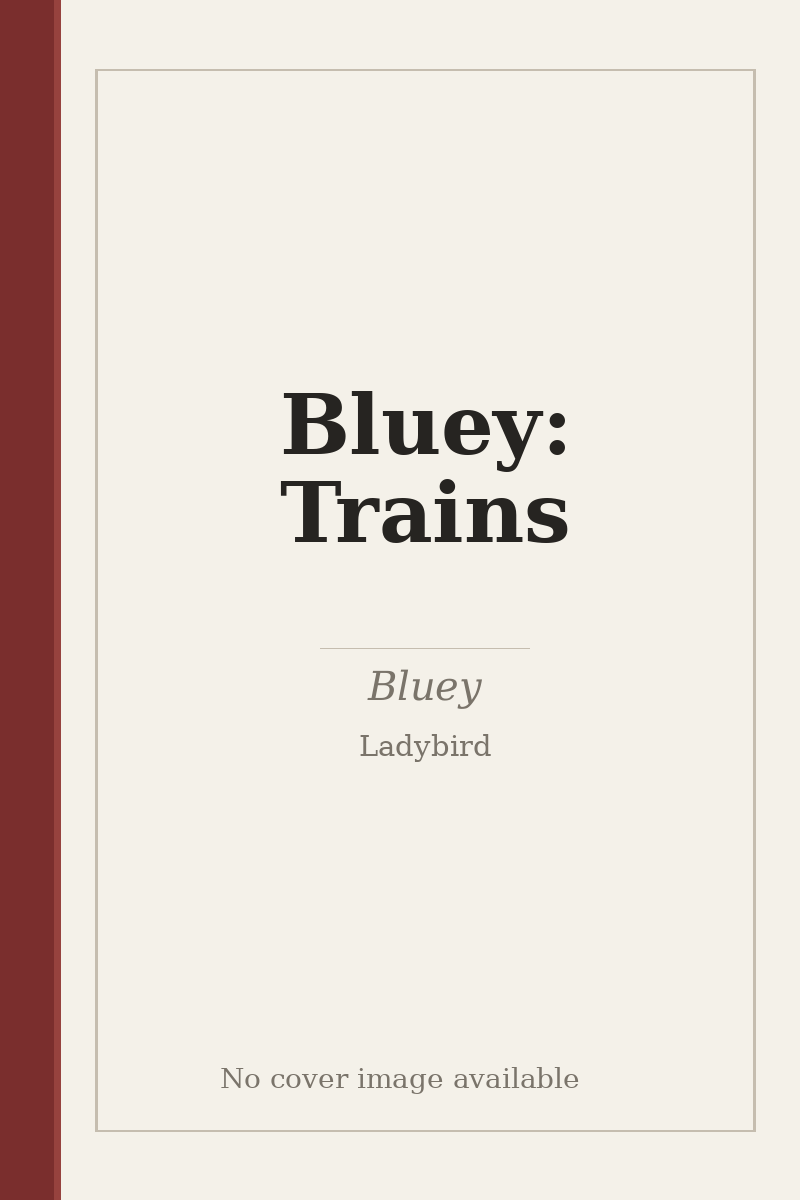 Bluey: Trains - no cover image available