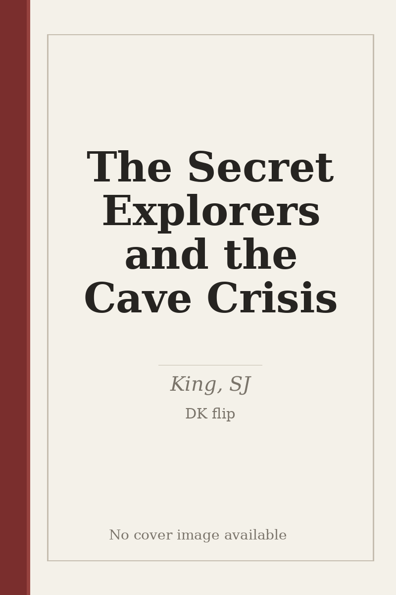 The Secret Explorers and the Cave Crisis - no cover image available