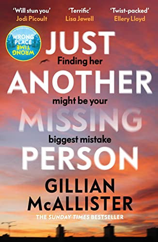Just Another Missing Person: The gripping new thriller from the Sunday Times bestselling author