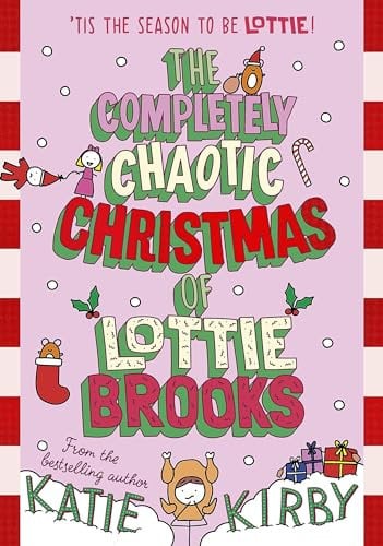The Completely Chaotic Christmas of Lottie Brooks: 5
