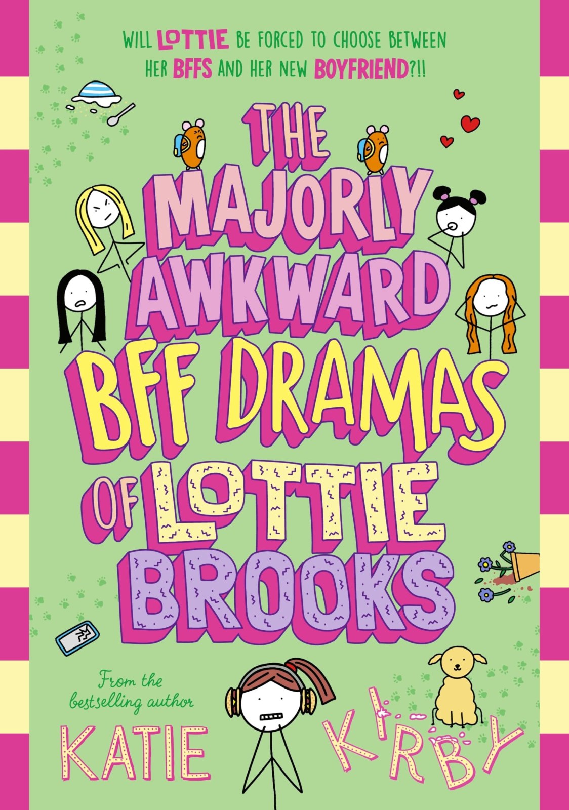 The Majorly Awkward BFF Dramas of Lottie Brooks: 6
