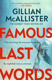 Famous Last Words: The Thrilling Sunday Times Bestseller from the Author of Wrong Place, Wrong Time