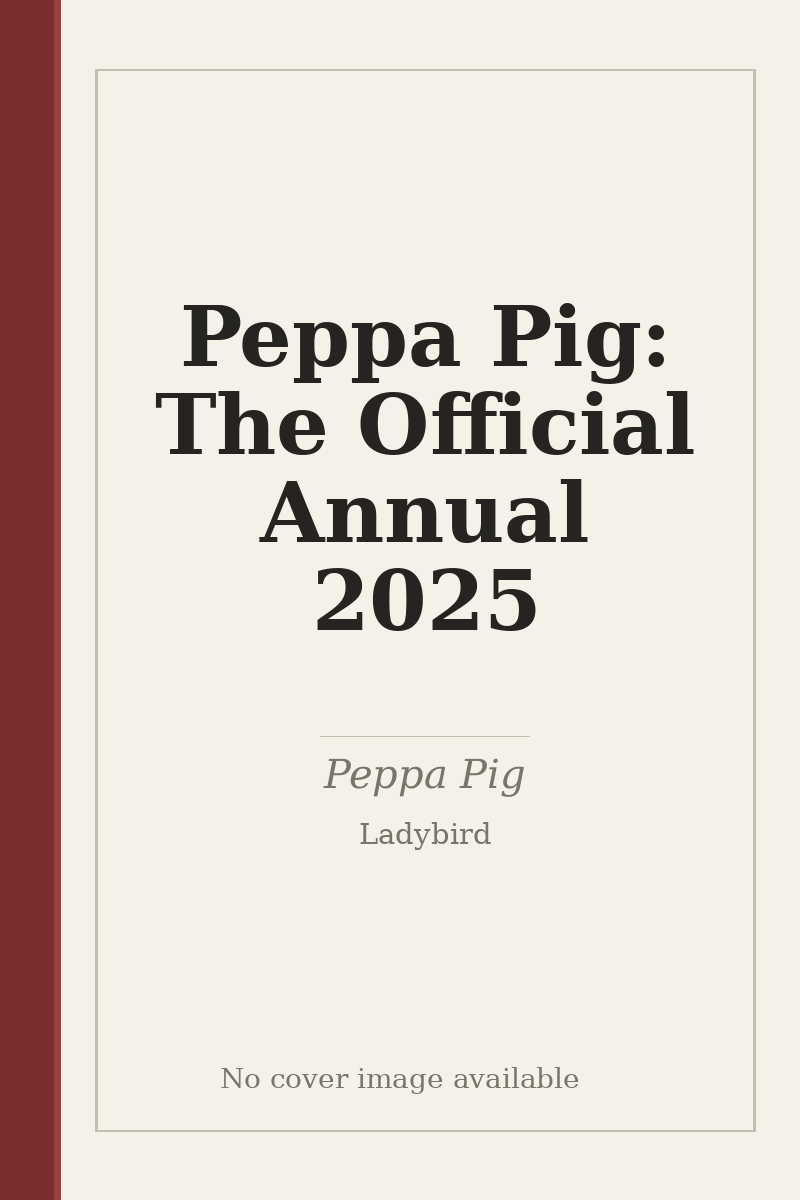 Peppa Pig: The Official Annual 2025 - no cover image available