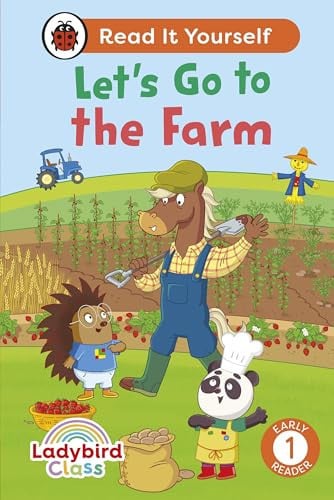 Ladybird Class - Let’s Go to the Farm: Read It Yourself - Level 1 Early Reader