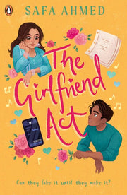 The Girlfriend Act: Discover the swoony fake dating YA romance