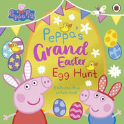 Peppa Pig: Peppa’s Grand Easter Egg Hunt: A Lift-the-Flap Picture Book