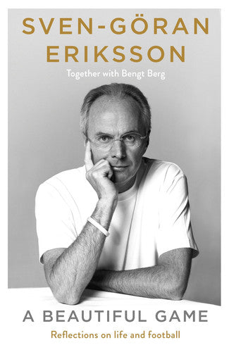 A Beautiful Game: The remarkable final autobiography from the late football manager and sports legend